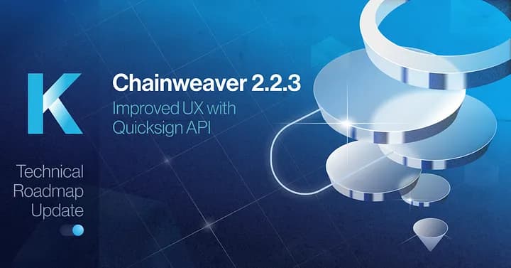 Chainweaver 2.2.3 is taking user experience to the next level with our new Quicksign API!